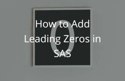 How to Add Leading Zeros to a Variable in SAS