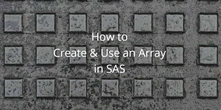 How to Create & Use an Array in SAS (All You Need to Know - Examples!)