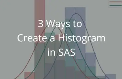3 Easy Ways to Create a Histogram in SAS